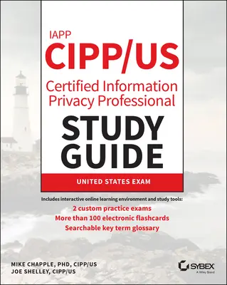 Iapp Cipp / Us Certified Information Privacy Professional Tanulmányi Útmutató - Iapp Cipp / Us Certified Information Privacy Professional Study Guide