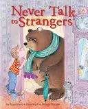 Never Talk to Strangers