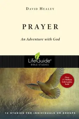 Imádság: Kaland Istennel - Prayer: An Adventure with God