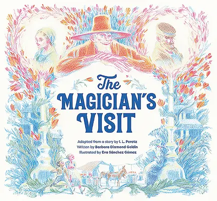 A varázsló látogatása - The Magician's Visit