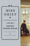 Miss Grief és más történetek - Miss Grief and Other Stories