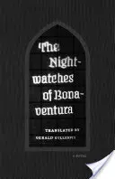 Bonaventura éjjeli őrségei - Nightwatches of Bonaventura