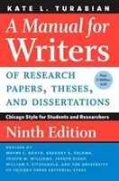 A Manual for Writers of Research Papers, Theses, and Dissertations, kilencedik kiadás: Chicagói stílus diákoknak és kutatóknak - A Manual for Writers of Research Papers, Theses, and Dissertations, Ninth Edition: Chicago Style for Students and Researchers