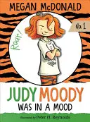 Judy Moody rosszkedvű volt - Judy Moody Was in a Mood