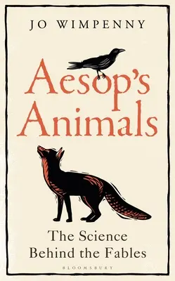 Aesopus állatai: A tudomány a mesék mögött - Aesop's Animals: The Science Behind the Fables