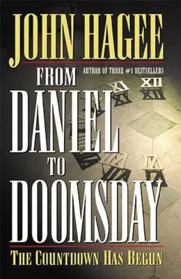 Dánieltől az ítéletnapig: A visszaszámlálás megkezdődött - From Daniel to Doomsday: The Countdown Has Begun