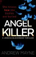 Angyalgyilkos - (Jessica Blackwood 1) - Angel Killer - (Jessica Blackwood 1)