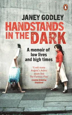 Kézállás a sötétben: Igaz történet a felnőtté válásról és a túlélésről - Handstands in the Dark: A True Story of Growing Up and Survival