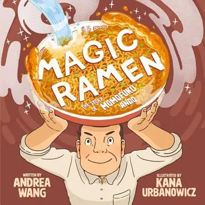 Magic Ramen: A Momofuku Ando története - Magic Ramen: The Story of Momofuku Ando