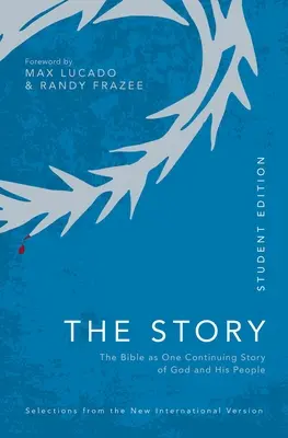 Niv, the Story, Student Edition, Paperback, Comfort Print: The Bible as One Continuing Story of God and His People (A Biblia, mint Isten és az Ő népe egyetlen folyamatos története) - Niv, the Story, Student Edition, Paperback, Comfort Print: The Bible as One Continuing Story of God and His People