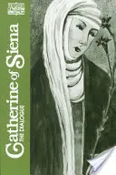 Sienai Katalin: Siena: A dialógus - Catherine of Siena: The Dialogue