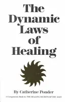 A gyógyítás dinamikus törvényei - Dynamic Laws of Healing