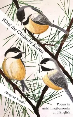 Amit a csirkefogó tud - What the Chickadee Knows