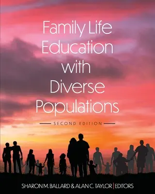 Családi életre nevelés sokszínű népességgel - Family Life Education with Diverse Populations