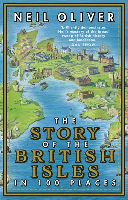 A Brit-szigetek története 100 helyen - The Story of the British Isles in 100 Places