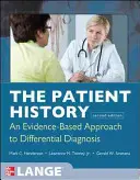 A beteg története: A bizonyítékokon alapuló megközelítés - The Patient History: Evidence-Based Approach