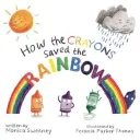 Hogyan mentették meg a zsírkréták a szivárványt, 1 - How the Crayons Saved the Rainbow, 1