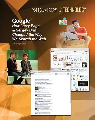 Google: Larry Page és Sergey Brin hogyan változtatta meg a webes keresést - Google: How Larry Page & Sergey Brin Changed the Way We Search the Web