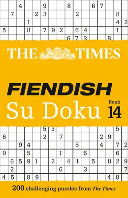 The Times Ördögi Su Doku: 14. könyv: 200 kihívást jelentő rejtvény a Times-tól - The Times Fiendish Su Doku: Book 14: 200 Challenging Puzzles from the Times