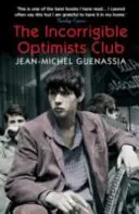 A javíthatatlan optimisták klubja - The Incorrigible Optimists Club