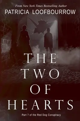 A kőr kettő: A Vörös Kutya-összeesküvés 7. része - The Two of Hearts: Part 7 of the Red Dog Conspiracy