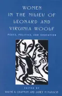 Nők Leonard és Virginia Woolf környezetében - Women in the Milieu of Leonard and Virginia Woolf