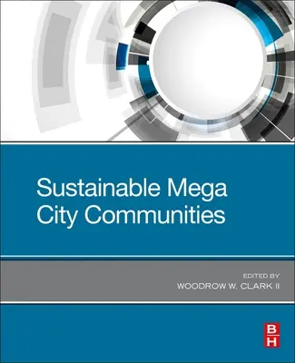 Fenntartható megavárosi közösségek - Sustainable Mega City Communities