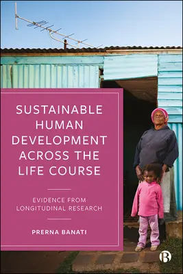 Fenntartható emberi fejlődés az egész életpályán: Evidence from Longitudinal Research - Sustainable Human Development Across the Life Course: Evidence from Longitudinal Research