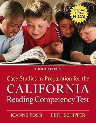 Esettanulmányok a kaliforniai olvasási kompetenciatesztre való felkészüléshez - Case Studies in Preparation for the California Reading Competency Test