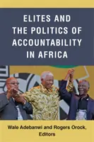 Az elitek és az elszámoltathatóság politikája Afrikában - Elites and the Politics of Accountability in Africa