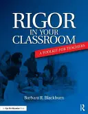 Szigorúság az osztályteremben: A Toolkit for Teachers - Rigor in Your Classroom: A Toolkit for Teachers