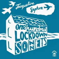 Száz zárlatos szonett - One Hundred Lockdown Sonnets