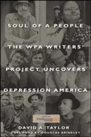 Egy nép lelke: A WPA írói projekt felfedezi a depressziós Amerikát - Soul of a People: The WPA Writers' Project Uncovers Depression America