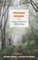 Appalachian Reckoning: Egy régió válaszai a Hillbilly Elegyre - Appalachian Reckoning: A Region Responds to Hillbilly Elegy