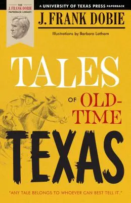 Mesék a régi Texasról - Tales of Old-Time Texas