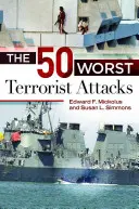 Az 50 legrosszabb terrortámadás - The 50 Worst Terrorist Attacks