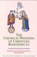 Christian Rosenkreutz kémiai esküvője - Chemical Wedding of Christian Rosenkreutz