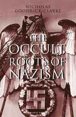 A nácizmus okkult gyökerei: Titkos árja szekták és hatásuk a náci ideológiára - The Occult Roots of Nazism: Secret Aryan Cults and Their Influence on Nazi Ideology