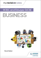 Az én revíziós jegyzeteim: WJEC és Eduqas GCSE Business - My Revision Notes: WJEC and Eduqas GCSE Business