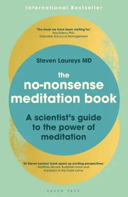 A nonszensz meditációs könyv: Egy tudós útmutatója a meditáció erejéhez - The No-Nonsense Meditation Book: A Scientist's Guide to the Power of Meditation