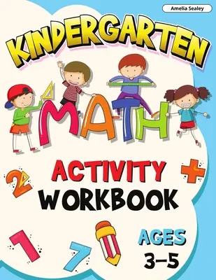 Óvodai matematikai tevékenységkönyv 3-5 éves korosztály számára: Math Workbook for Preschoolers, Preschool Math at Home, Preschool Math Workbook - Preschool Math Activity Book Ages 3-5: Math Workbook for Preschoolers, Preschool Math at Home, Preschool Math Workbook