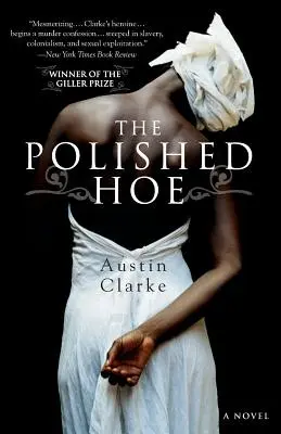 A csiszolt kapa - The Polished Hoe