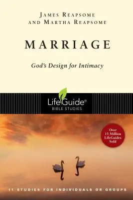 Marriage (Házasság): Isten terve az intimitásra - Marriage: God's Design for Intimacy