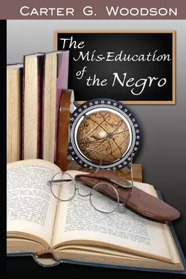 A négerek félrenevelése - The Mis-Education of the Negro