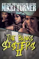 A Banks nővérek 2 - The Banks Sisters 2