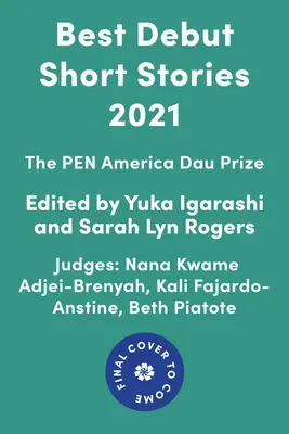 A legjobb debütáló novellák 2021: A Pen America Dau-díj - Best Debut Short Stories 2021: The Pen America Dau Prize