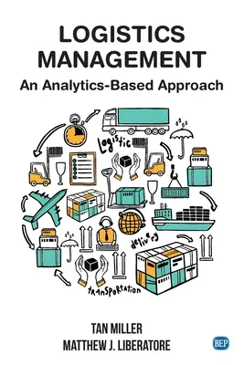 Logisztikai menedzsment: Egy analitikán alapuló megközelítés - Logistics Management: An Analytics-Based Approach