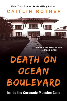 Halál az Ocean Boulevardon: A Coronado Mansion ügyében - Death on Ocean Boulevard: Inside the Coronado Mansion Case