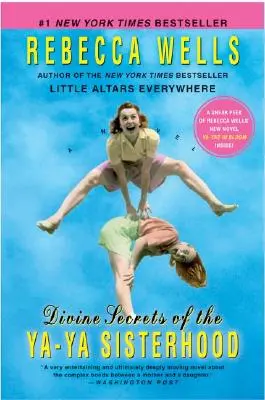 A YA-YA nővérek isteni titkai - Divine Secrets of the YA-YA Sisterhood