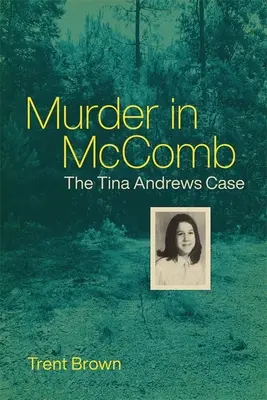 Gyilkosság McCombban: Tina Andrews ügye - Murder in McComb: The Tina Andrews Case